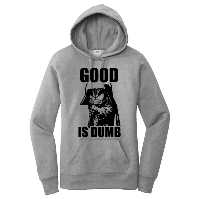 Good Is Dumb Women's Pullover Hoodie