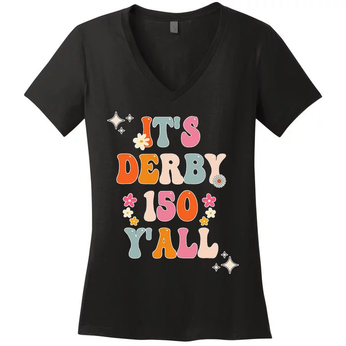 Groovy ItS Derby 150 Yall Horse Racing Ky Women's V-Neck T-Shirt