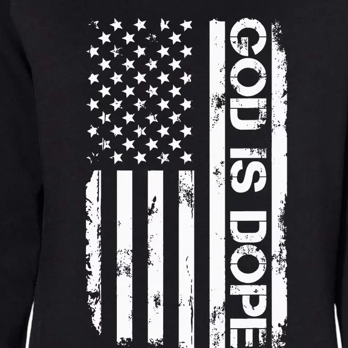 G.O.D Is Dope Christian Faith Believer Womens California Wash Sweatshirt