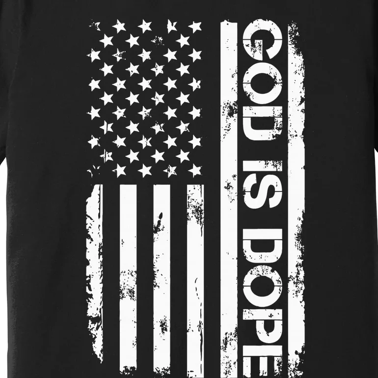 G.O.D Is Dope Christian Faith Believer Premium T-Shirt