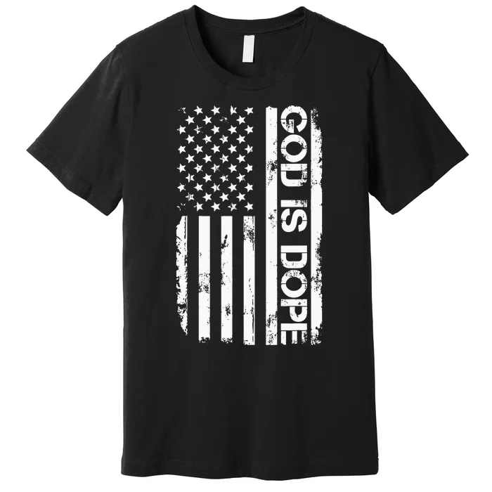 G.O.D Is Dope Christian Faith Believer Premium T-Shirt