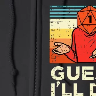 Guess Ill Die Rpg Gamer Resignation Full Zip Hoodie