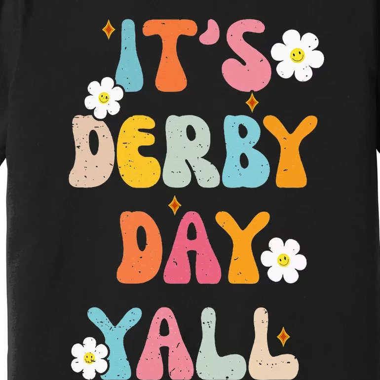 Groovy ItS Derby Day Yall Ky Derby Horse Premium T-Shirt