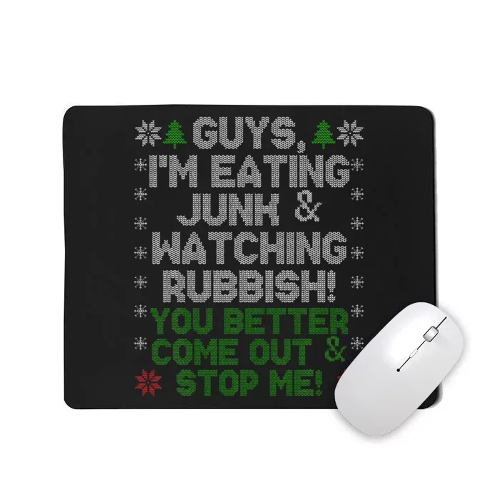 Guys I'm Eating Junk And Watching Rubbish! Mousepad