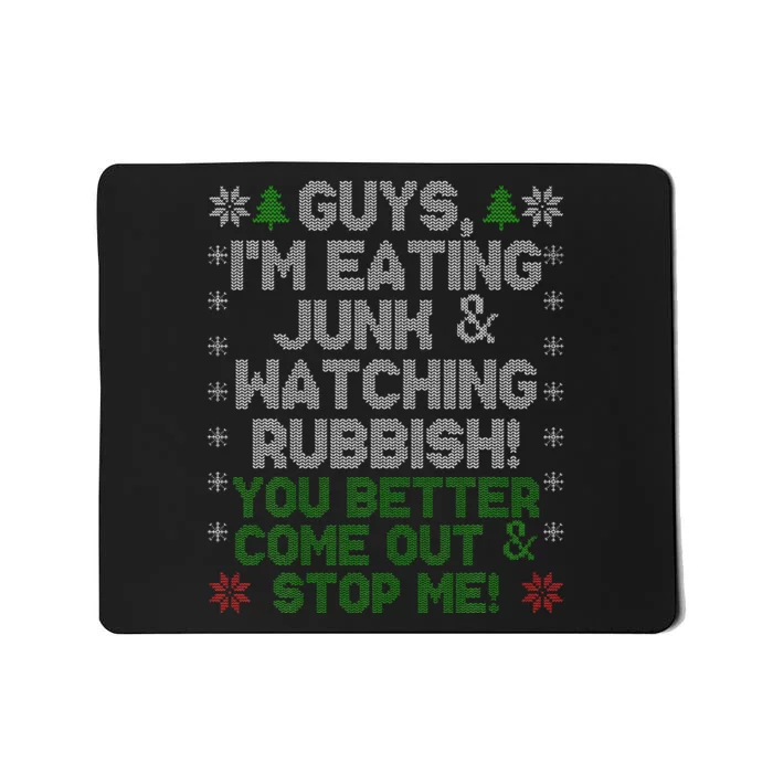 Guys I'm Eating Junk And Watching Rubbish! Mousepad