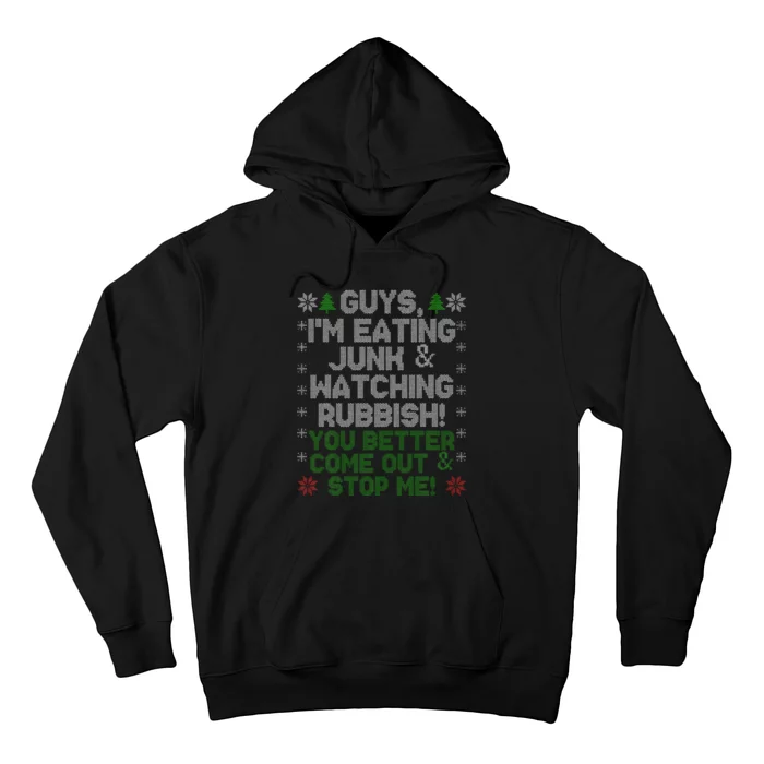 Guys, I'm Eating Junk And Watching Rubbish! Hoodie