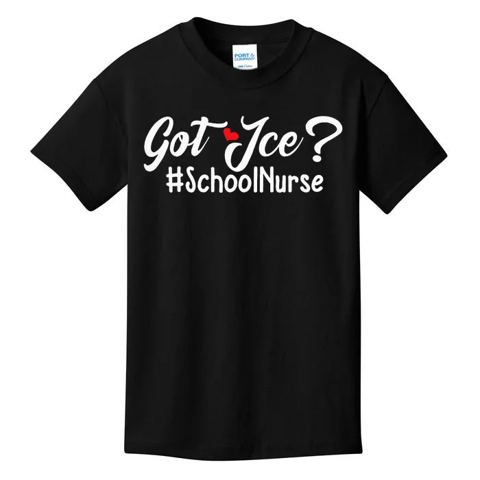 Got Ice Funny School Nurse Saying Public Health Nursing Kids T-Shirt