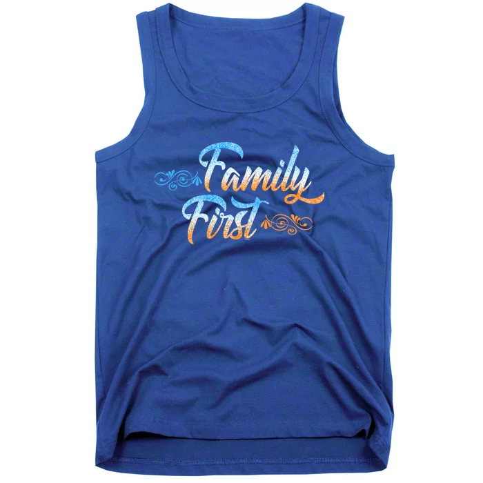 Gift Idea For Family Family First Gift Tank Top