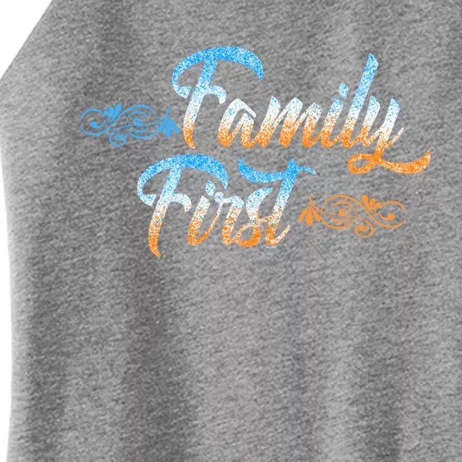 Gift Idea For Family Family First Gift Women’s Perfect Tri Rocker Tank