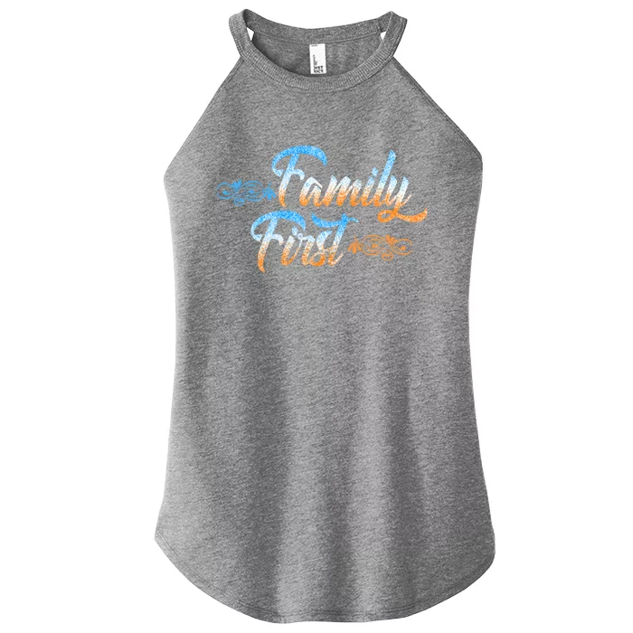 Gift Idea For Family Family First Gift Women’s Perfect Tri Rocker Tank