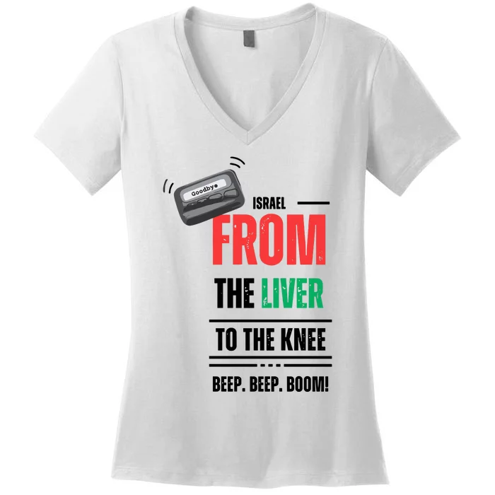 Goodbye Israel From The Liver To The Knee Beep Beep Boom Women's V-Neck T-Shirt