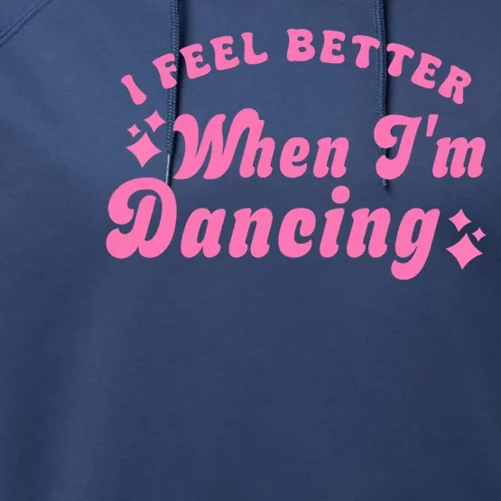 Groovy I Feel Better When IM Dancing Ballet Dancer Girl Performance Fleece Hoodie