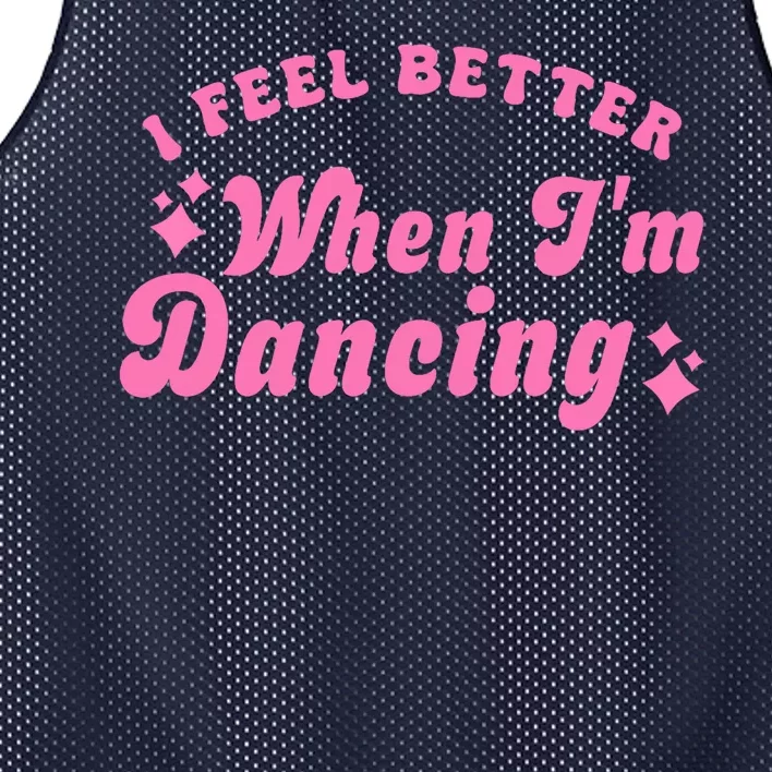 Groovy I Feel Better When IM Dancing Ballet Dancer Girl Mesh Reversible Basketball Jersey Tank