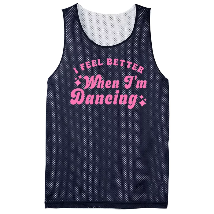 Groovy I Feel Better When IM Dancing Ballet Dancer Girl Mesh Reversible Basketball Jersey Tank