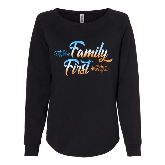 Gift Idea For Family Family First Gift Womens California Wash Sweatshirt