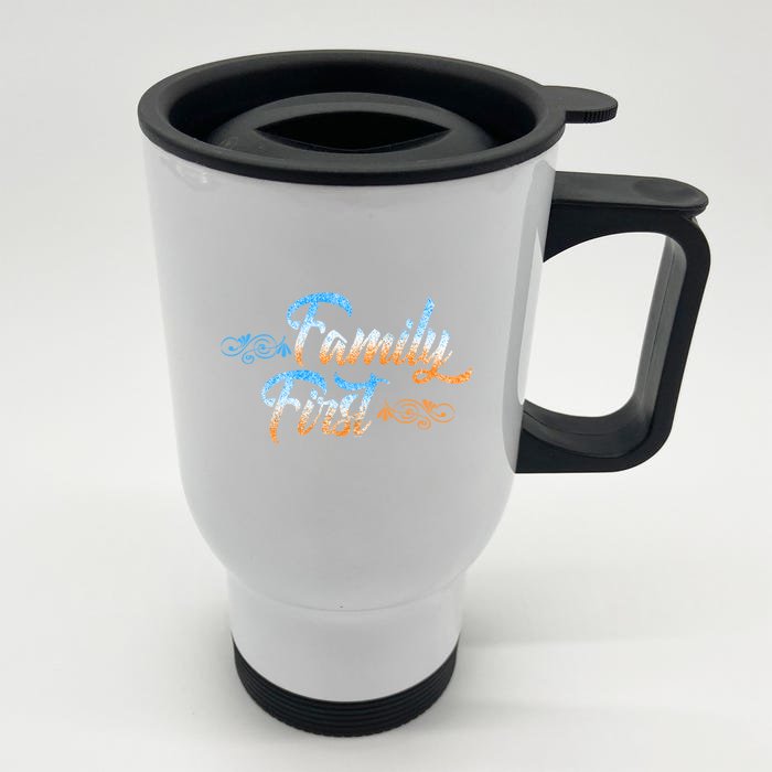 Gift Idea For Family Family First Gift Front & Back Stainless Steel Travel Mug