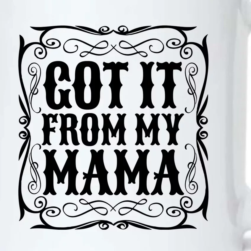 Got It From My Mama Casual Graphic Gift Black Color Changing Mug