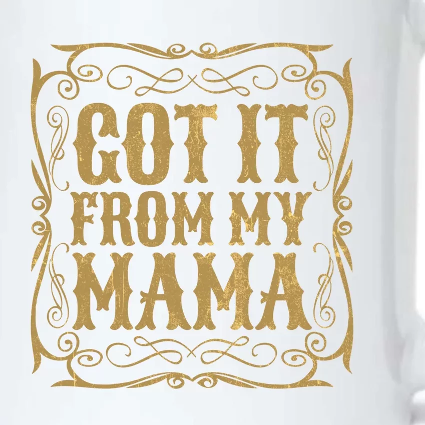 Got It From My Mama Casual Graphic Funny Gift Black Color Changing Mug