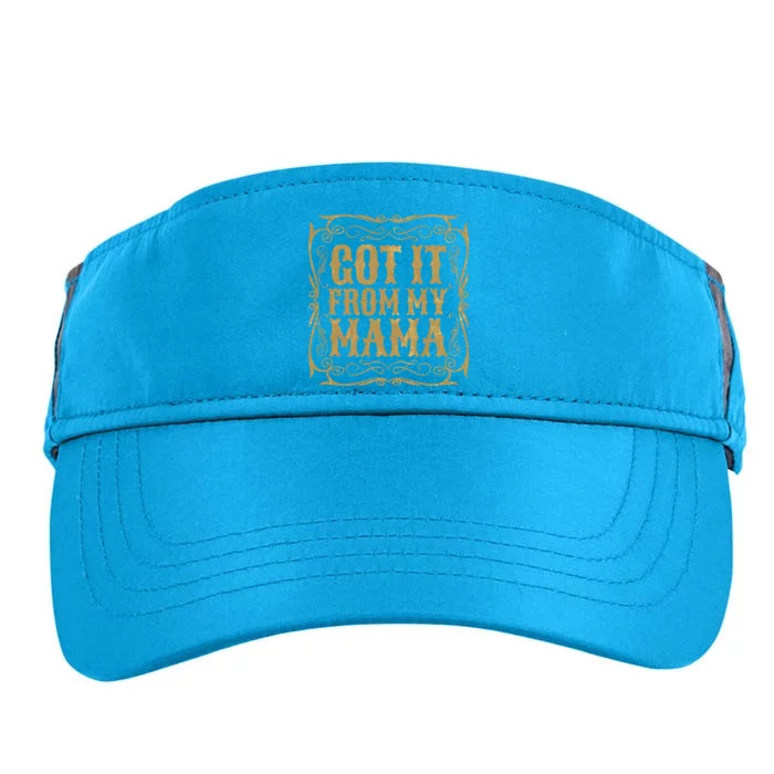 Got It From My Mama Casual Graphic Funny Gift Adult Drive Performance Visor