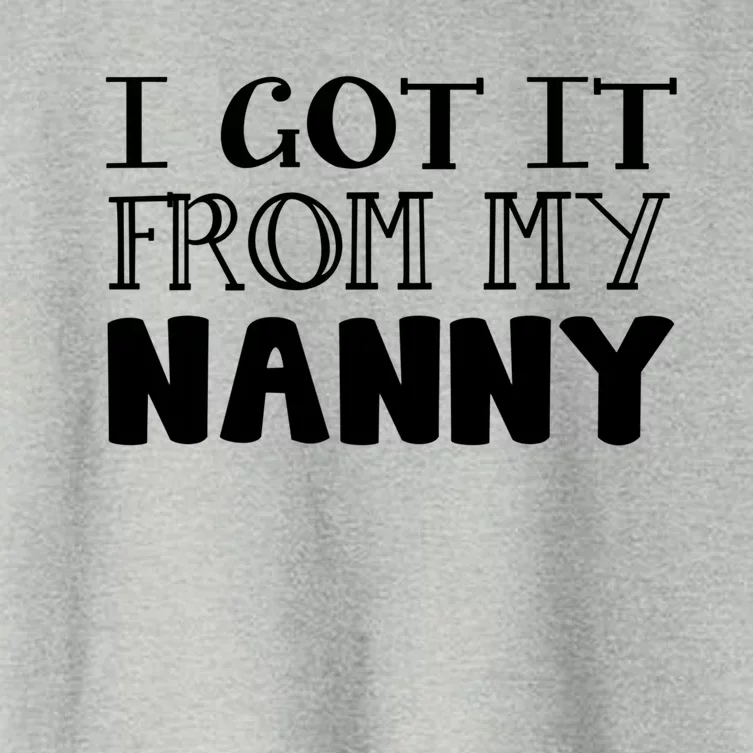 Got It From My Nanny Family Outfit Mom Family Matching Mommy Gift Women's Crop Top Tee