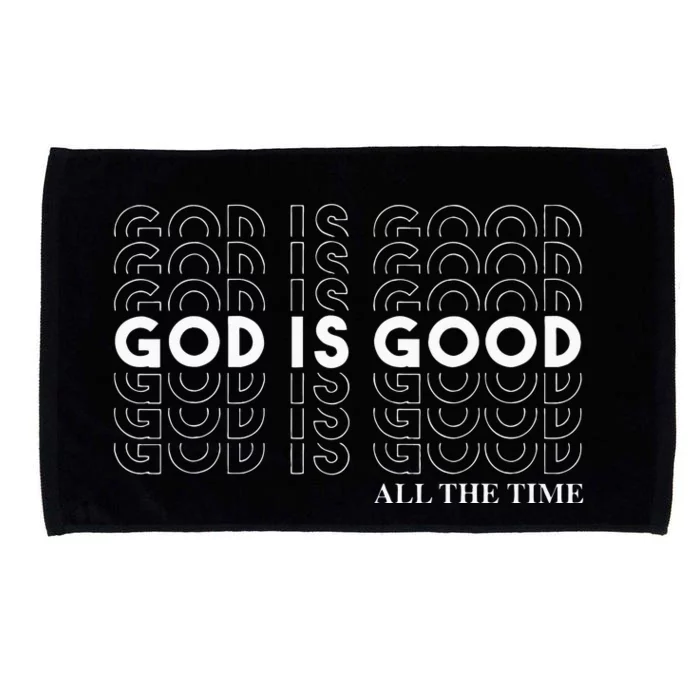 God Is Good All The Time Christian Worship Preachers Gift Microfiber Hand Towel