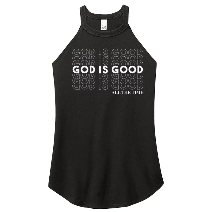 God Is Good All The Time Christian Worship Preachers Gift Women’s Perfect Tri Rocker Tank