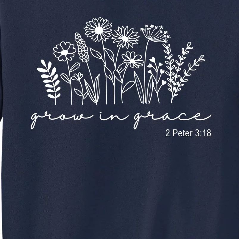 Grow In Grace 2 Peter 3:18 Floral Tall Sweatshirt