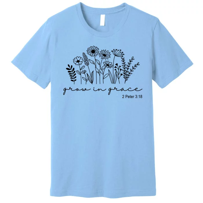 Grow In Grace 2 Peter 3:18 Floral Premium T-Shirt