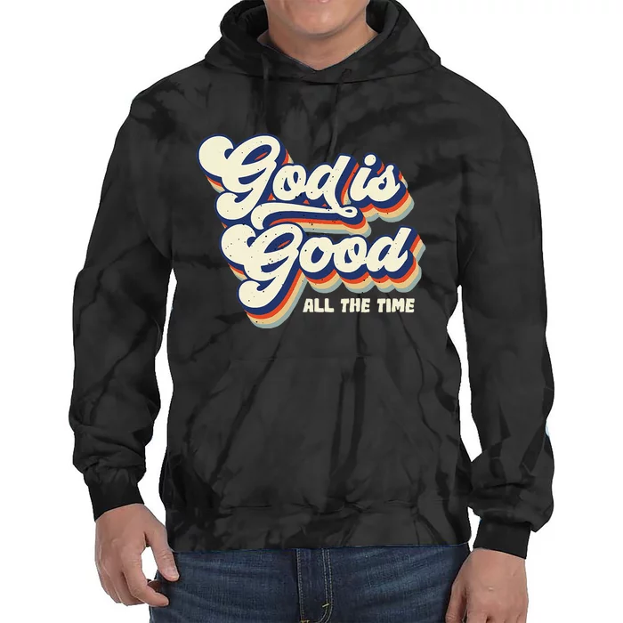 God Is Good All The Time Retro Vintage Tie Dye Hoodie