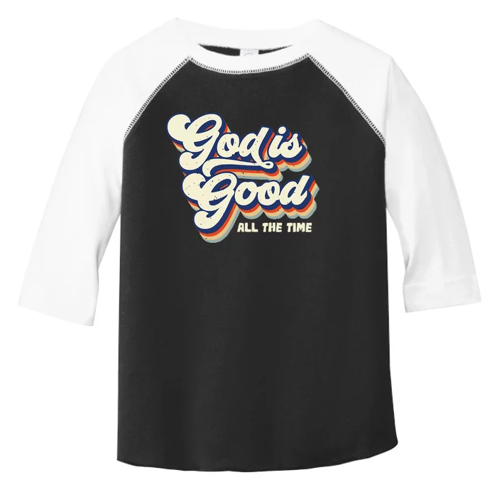 God Is Good All The Time Retro Vintage Toddler Fine Jersey T-Shirt