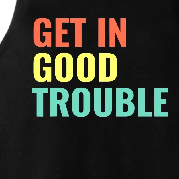 Get In Good Necessary Trouble John Lewis Social Justice Gift Ladies Tri-Blend Wicking Tank