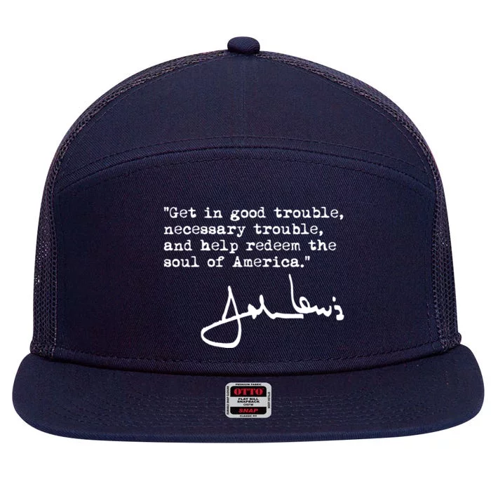 Get In Good Necessary Trouble John Lewis Social Justice Gift 7 Panel Mesh Trucker Snapback Hat