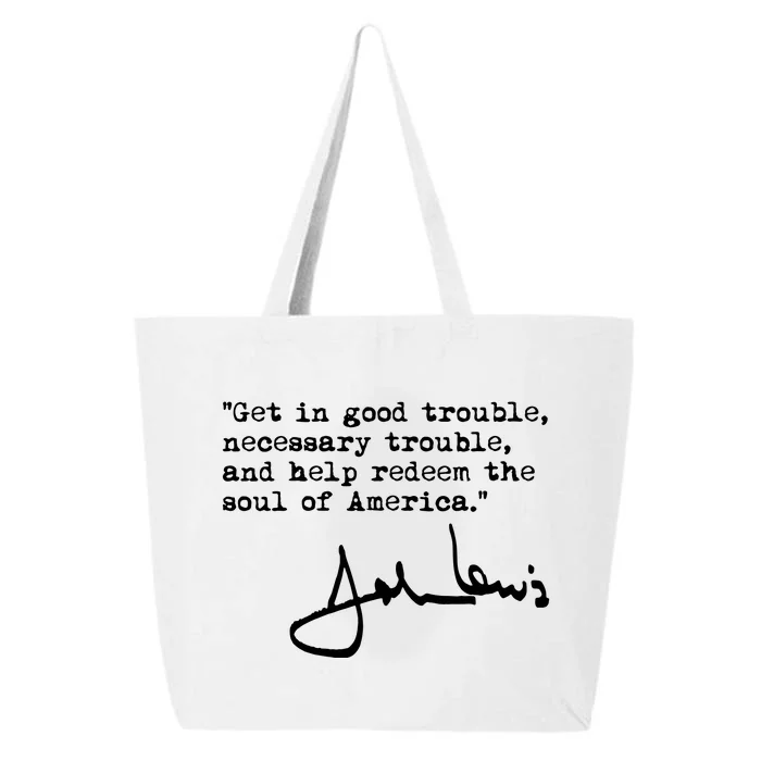 Get In Good Necessary Trouble John Lewis Social Justice Gift 25L Jumbo Tote