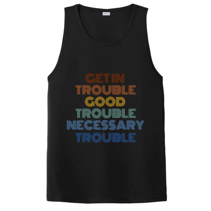 Get In Good Necessary Trouble John Lewis Social Justice Gift Meaningful Gift Performance Tank