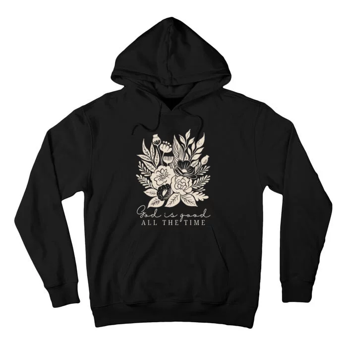 God Is Good All The Time Tall Hoodie