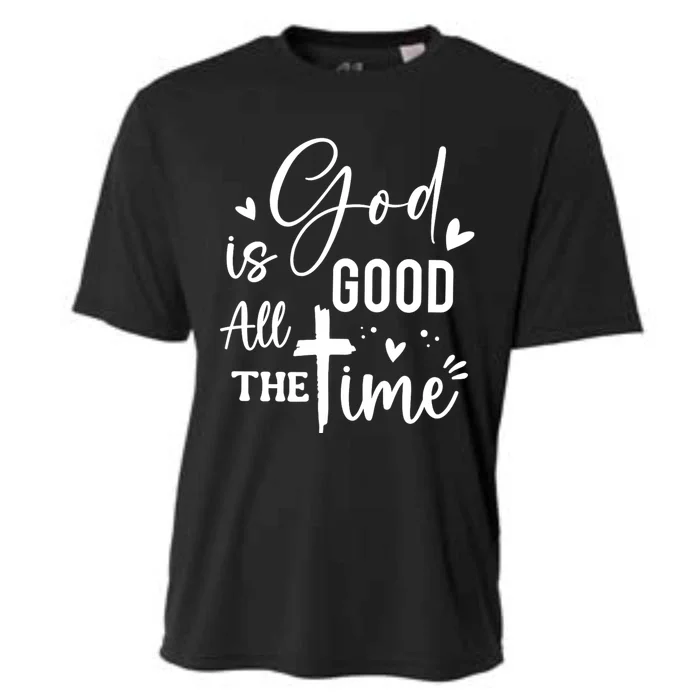 God Is Good All The Time Christian Faith Worship Cooling Performance Crew T-Shirt