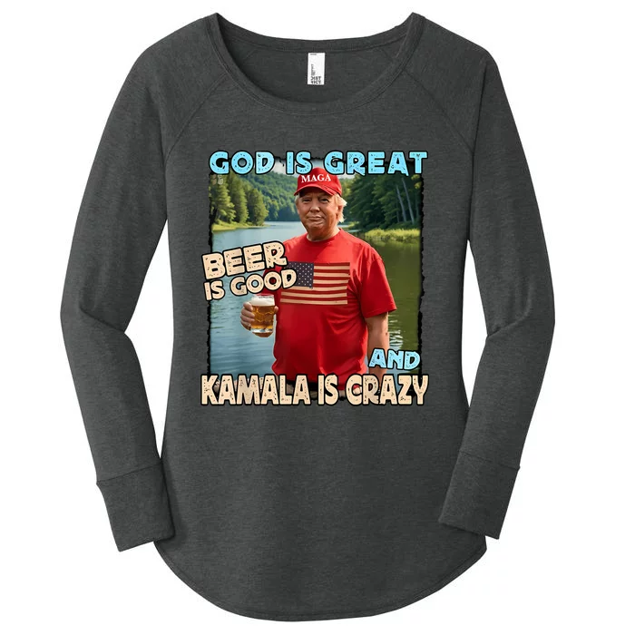 God Is Great Beer Is Good And Kamala Are Crazy Funny Trump Women's Perfect Tri Tunic Long Sleeve Shirt