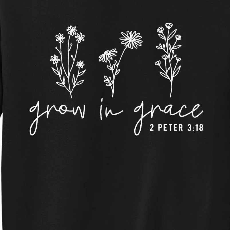 Grow In Grace Christian Easter Day Tall Sweatshirt