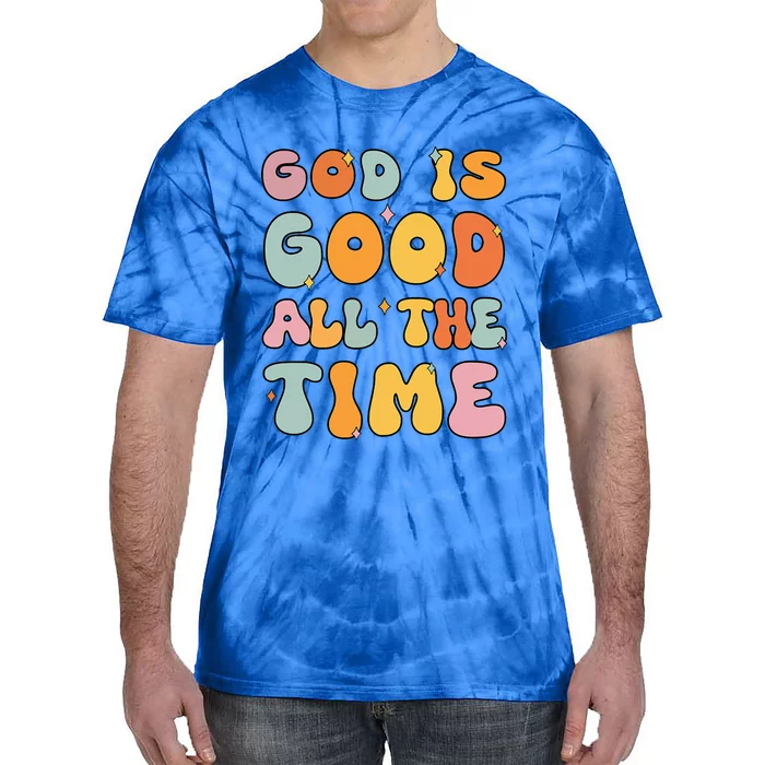 God Is Good All The Time Christian Jesus Girl Tie-Dye T-Shirt