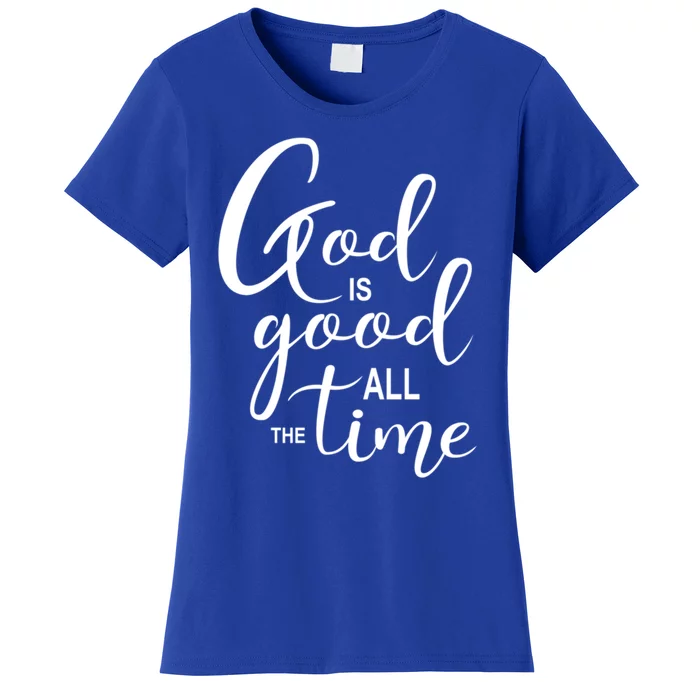 God Is Good International 'S Day Christian Cool Gift Cute Gift Women's T-Shirt