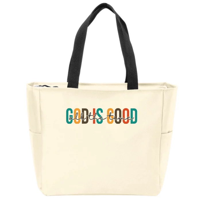 God Is Good All The Time Colorful Zip Tote Bag