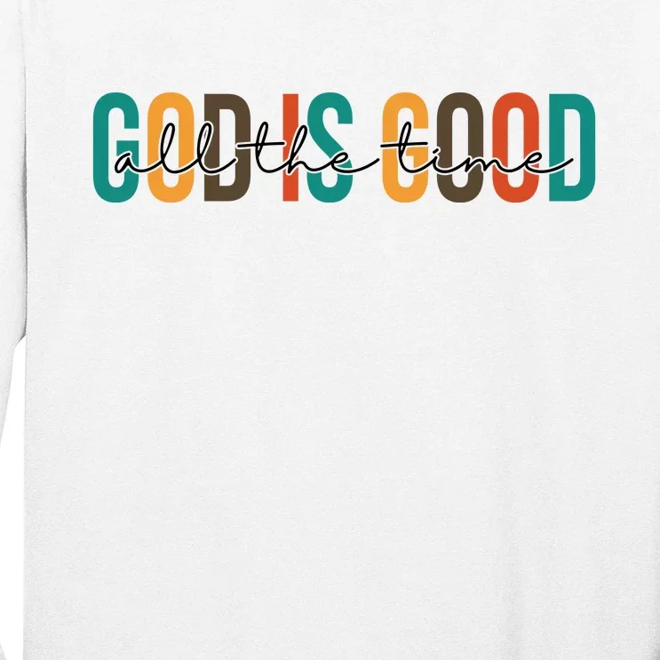 God Is Good All The Time Colorful Long Sleeve Shirt