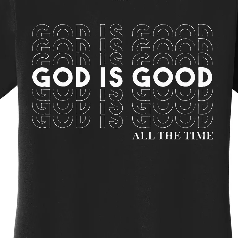 God Is Good Christian Worship PreacherS Classic Fit Crew Neck Short Sleeve Women's T-Shirt