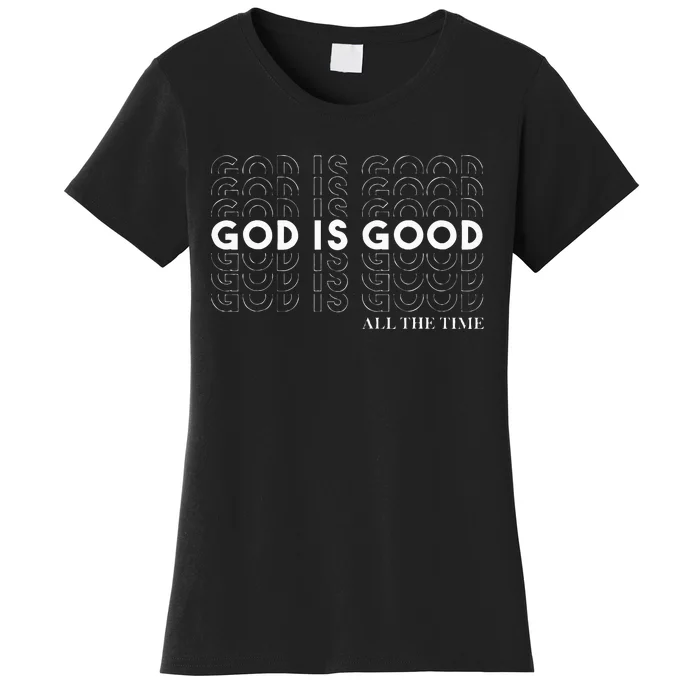 God Is Good Christian Worship PreacherS Classic Fit Crew Neck Short Sleeve Women's T-Shirt