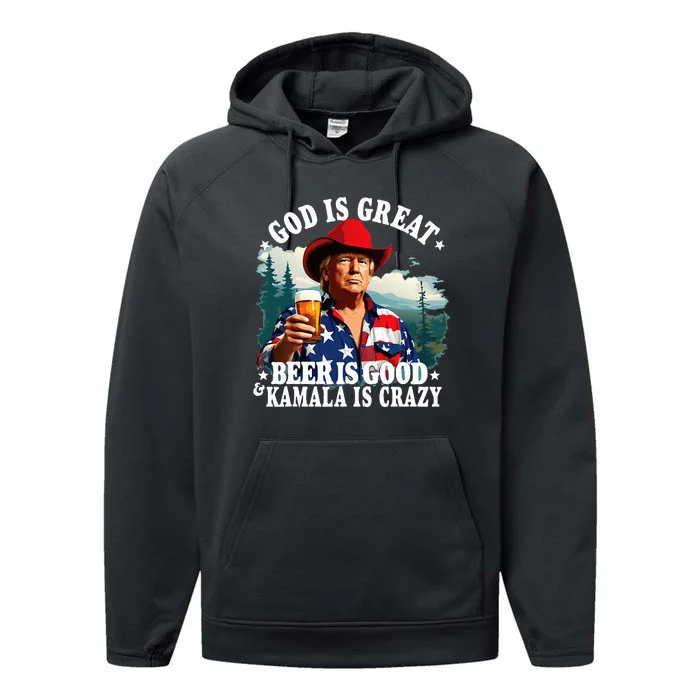 God Is Great Beer Is Good And Kamala Are Crazy Performance Fleece Hoodie