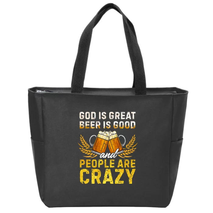 God Is Great Beer Is Good People Are Crazy Vintage Gift Zip Tote Bag