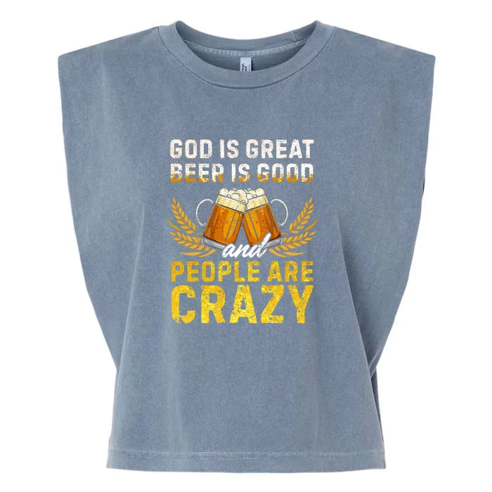 God Is Great Beer Is Good People Are Crazy Vintage Gift Garment-Dyed Women's Muscle Tee