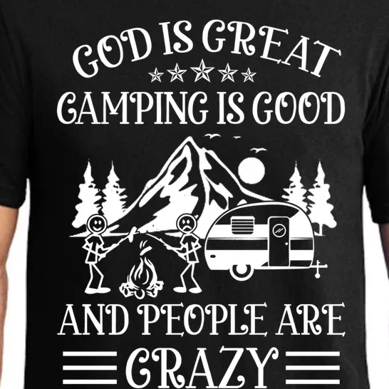 God Is Great Camping Is Good And People Are Crazy Cute Gift Pajama Set