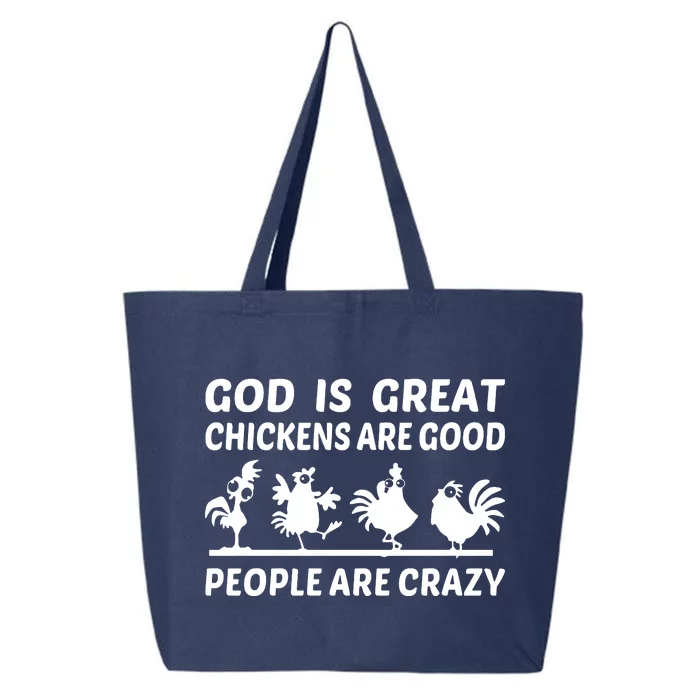 God Is Great Chickens Are Good People Are Crazy 25L Jumbo Tote