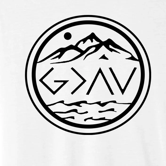 God Is Greater Than The High And Lows Graphic Inspirational Christian Mountain ChromaSoft Performance T-Shirt